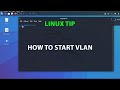 Linux how to start vlan