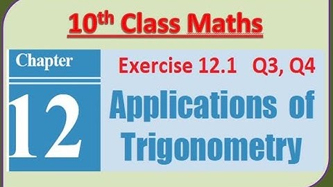 Telangana 10th Class Maths Chapter 12 Applications of Trigonometry Exercise 12.1 Q3, Q4