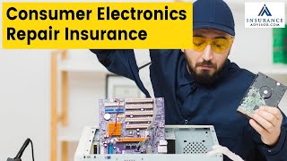 #consumerelectronics   Consumer Electronics Repair Insurance |InsuranceAdvisor.com