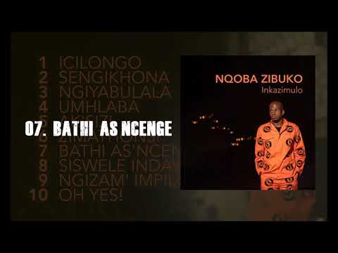 NQOBA ZIBUKO - INKAZIMULO 2021 FULL ALBUM