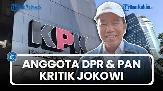 Download Lagu Giliran Anggota DPR dari PAN Kritik Jokowi soal Revisi UU KPK 2019 Silam, Sebut Mau Lepas Tangan MP3