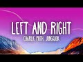 Charlie Puth - Left And Right (Lyrics) ft. Jungkook of BTS