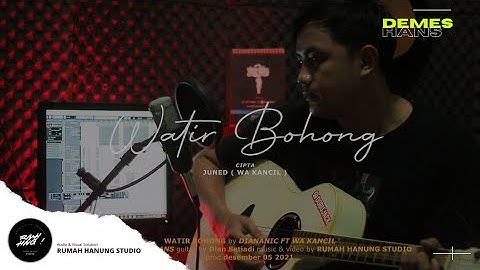 WATIR BOHONG - DIAN ANIC FT WA KANCIL | Akustik Cover Demes Hans