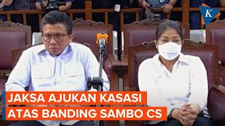 Jaksa Ajukan Kasasi atas Putusan Banding Ferdy Sambo Cs Jaksa Ajukan Kasasi atas Putusan Banding Ferdy Sambo Cs