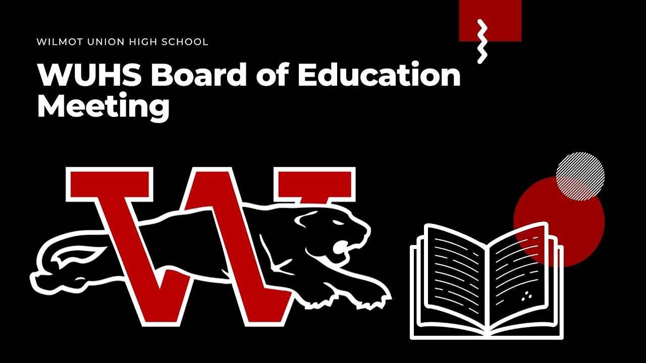 Wilmot Union High School Board of Education 6222022 YouTube