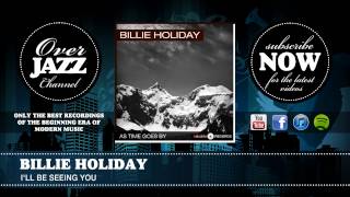Billie Holiday - I'll Be Seeing You (1944)