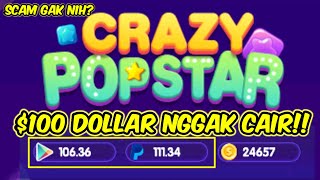 Aplikasi Crazy Popstar $100 GAGAL CAIR !! SCAM GAK NIH? screenshot 5