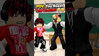POV: You Roast The Teacher 😂😆 💀😂 #roblox #relatable #funny POV: You Roast The Teacher 😂😆 💀😂 #roblox #relatable #funny