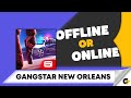 Gangstar New Orleans game offline or online