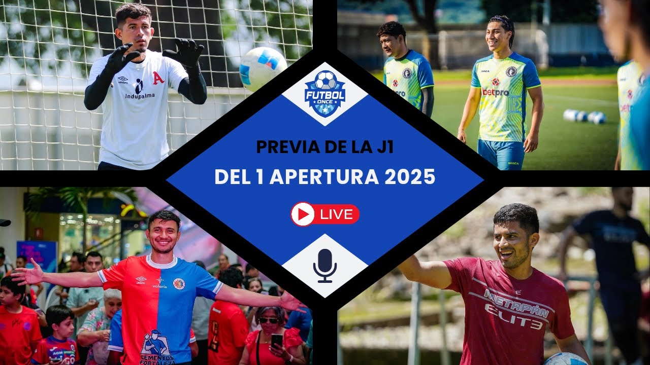 EN VIVO: PREVIA DE LA JORNADA 1 DEL APERTURA 2025 Y MÁS - YouTube