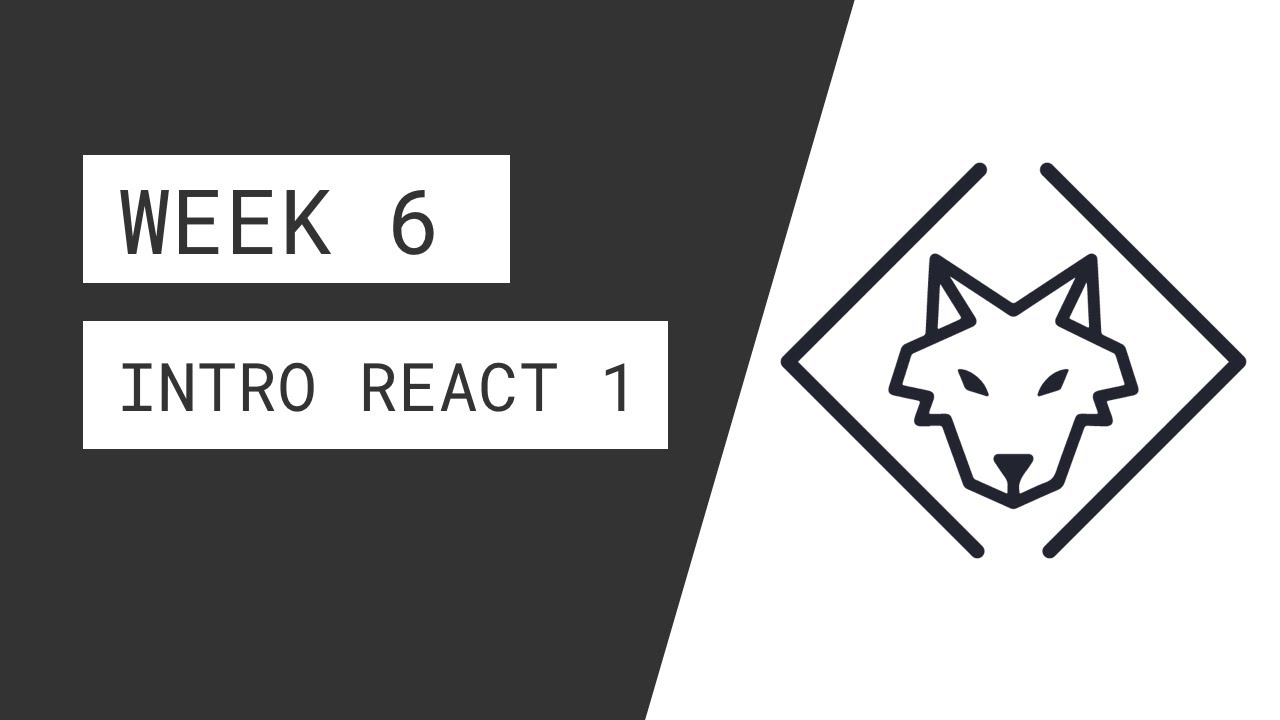 Week 6 - Intro to React 1 - YouTube