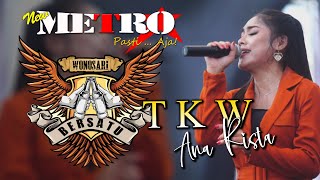 T K W - ANA RISTA - NEW METRO Pasti...Aja ! - BREWOK Community - WONOSARI - KENDAL