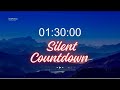 90 Minute Silent Countdown 🌅 | Long Focus Timer