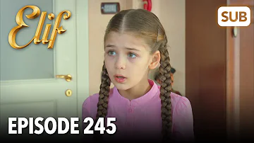 Elif Episode 245 | English Subtitle