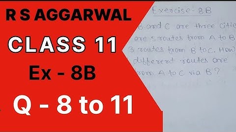 Permutation Ex 8B / Q no 8/9/10/11 R S Aggarwal Class 11th Math