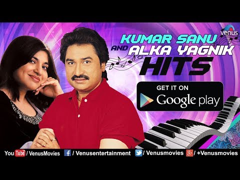 "kumar-sanu-&-alka-yagnik-hits"---download-free-app-@googleplaystore