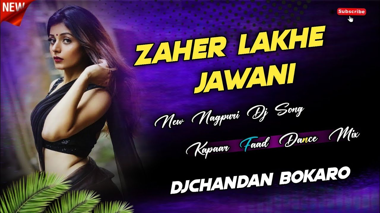 Zaher Lakhe Jawani Kapaar Faad Dance Mix Dj Chandan Bokaro