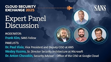 SANS 2025 Cloud Security Exchange: Expert Panel