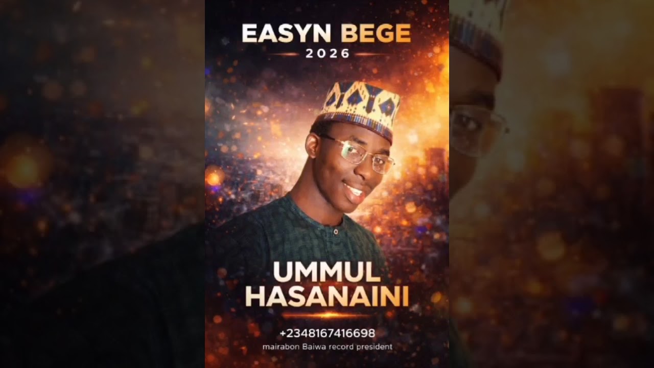 SABUWAR KASIDAR SAYYADI ISMAIL EASYN BEGE.MAI TAKEN UMMUL HASANAINI FATIMA 2026