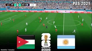 JORDAN vs ARGENTINA | FIFA World Cup 2026 | 27 June 2026 | Live SIMULATION PES 2021 Gameplay screenshot 2