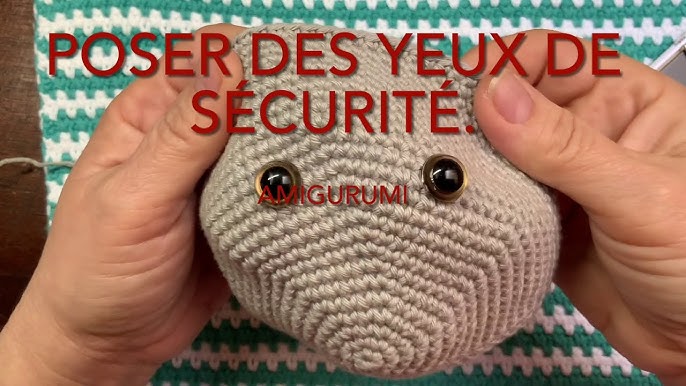 Poser des yeux de sécurité (tuto crochet n°9) 