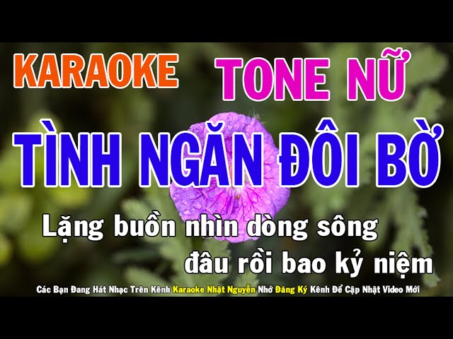 Tình Ngăn Đôi Bờ Karaoke Tone Nữ Nhạc Sống - Phối Mới Dễ Hát - Nhật Nguyễn