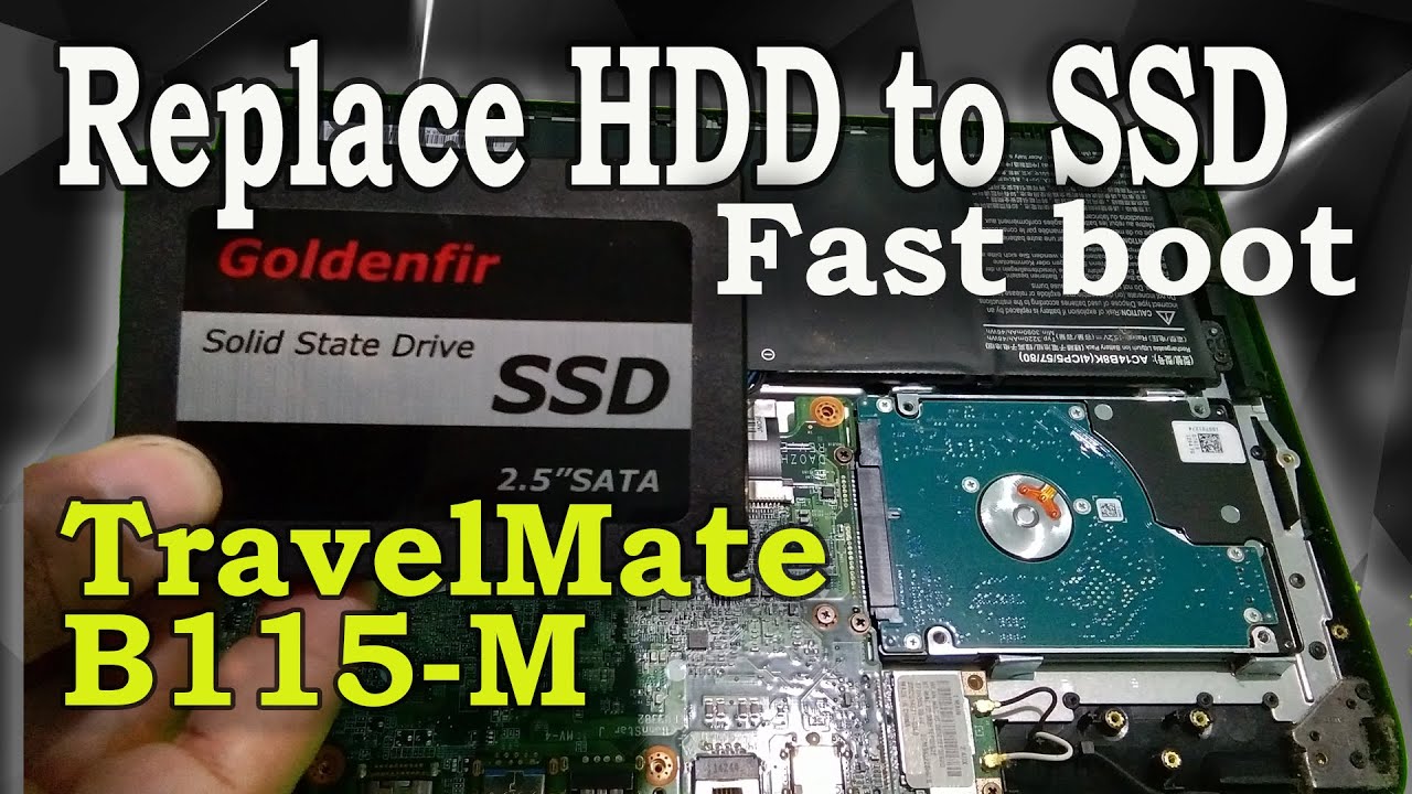 Upgrading from HDD to SSD on ACER Travelmate B115-M - YouTube