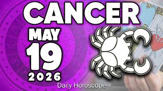 𝐂𝐚𝐧𝐜𝐞𝐫 ♋ 💥A REVELATION THAT WILL SHAKE YOUR WORLD! 🌍 Horoscope for today MAY 19 2026 🔮 #horoscope