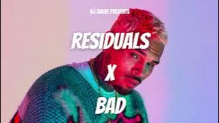 Residuals x Bad (DJ Suave Mashup)