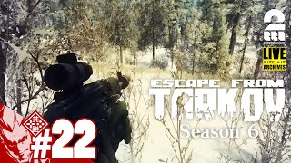 #22【深夜コフ】弟者の「タルコフ（EFT）シーズン6」【2BRO.】