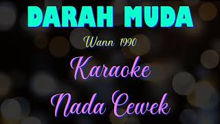Darah Muda #Wann #karaoke #nadacewek #female