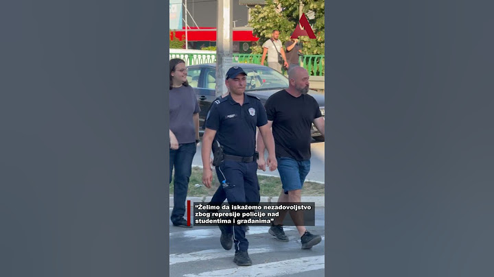 “Želimo da iskažemo nezadovoljstvo zbog represije policije nad studentima i građanima”