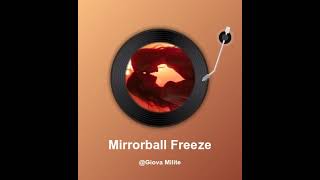 Mirrorball Freeze Giova milite