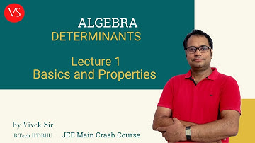 Determinants-Lecture 1 | JEE Main 2020 Crash Course | Mathematics By Vivek Sir