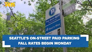 Seattle's on-street paid parking fall rates begin Monday. Here's what you need to know