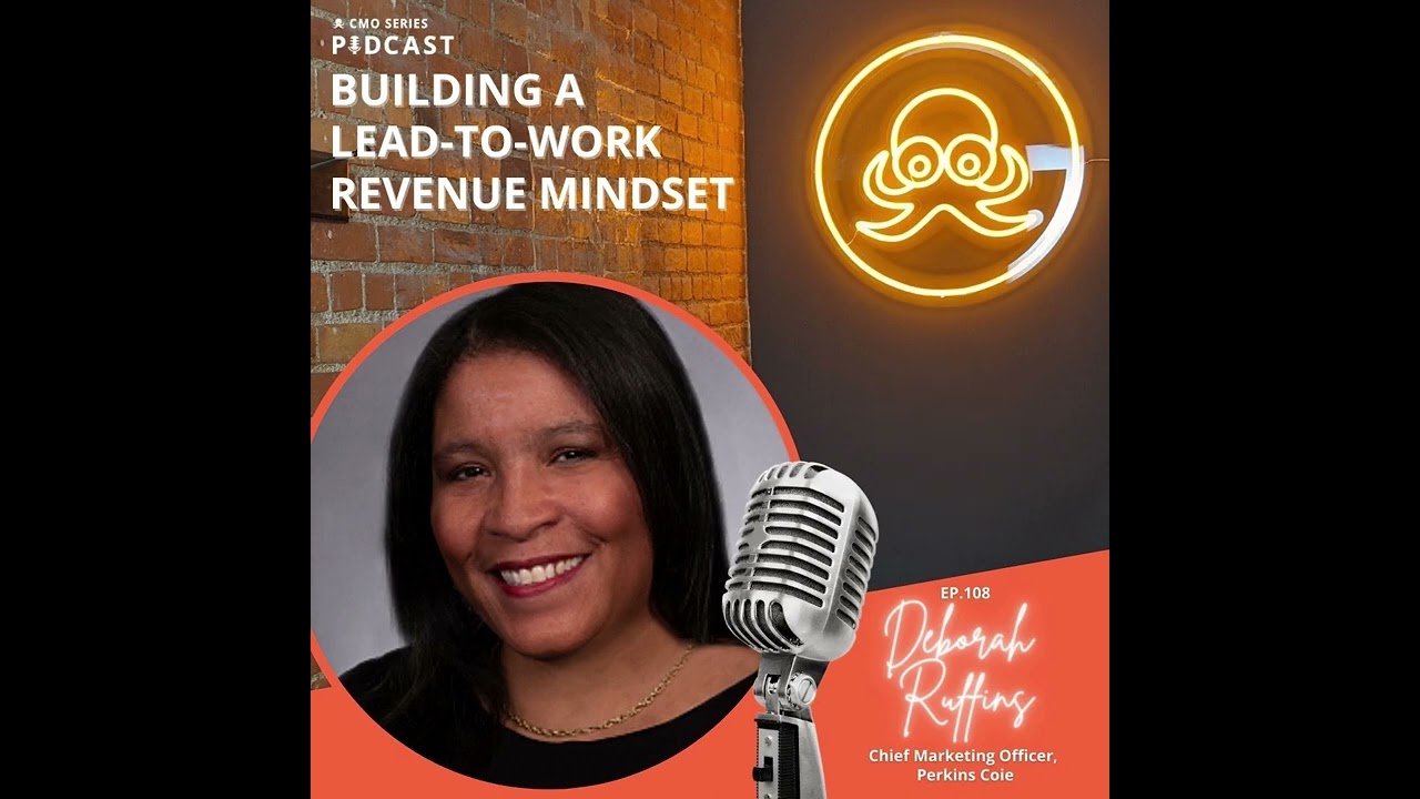 Deborah Ruffins of Perkins Coie on the Lead-to-Work Revenue Mindset