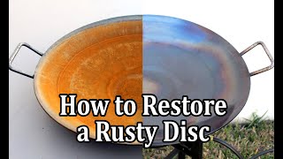 How to restore a rusty disc and other carbon steel cookware