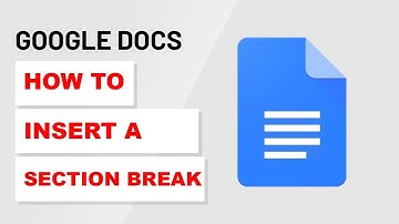 How To Insert Section Break in Google Docs (2022)