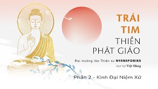 Sách nói: Trái tim thiền Phật giáo - Phần 2 - Kinh Đại Niệm Xứ