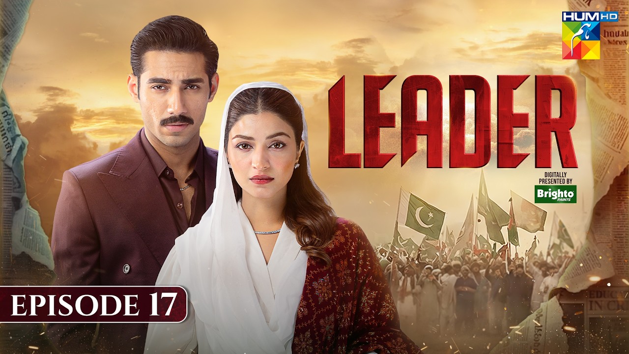 Leader - Episode 17 - [ Kinza Hashmi & Ali Raza ] - Ishq Diaries