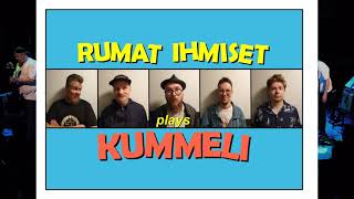 Video thumbnail of "Rumat Ihmiset plays Kummeli (kooste)"