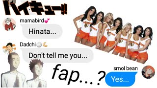 Haikyuu!! texts|| &quot;HO0tTeRs iS bEtTer!&quot;(READ PINNED COMMENT!!!)