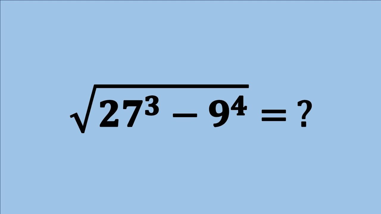 Nice Square Root Simplification Maths Problem | Algebra Problems | √27³ ...