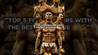 Top 5 Fitest Football Player's ⚽ #football #cr7 #cristianoronaldo #fitness #ronaldo #shorts #gym
