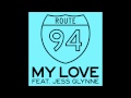 Route 94  my love original mix