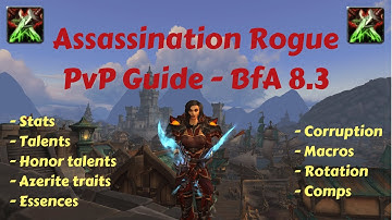 Assassination Rogue - PvP Guide - BfA 8.3