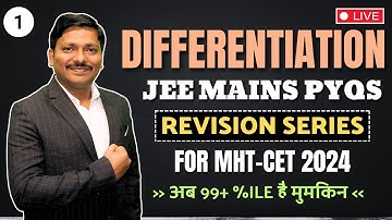 DIFFERENTIATION :  JEE Mains PYQs Revision Series for MHT-CET 2024 | JEE Mains Questions| DINESH SIR
