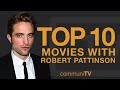 Top 10 Robert Pattinson Movies