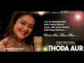 Thoda aur song by Neha Kakkar/ new latest song/by Top Nation Music