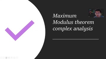 Maximum Modulus theorem and its proof